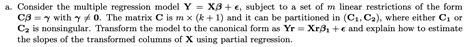 Solved A Consider The Multiple Regression Model Y XB E Chegg