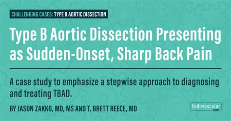 Type B Aortic Dissection Presenting as Sudden-Onset, Sharp Back Pain ...