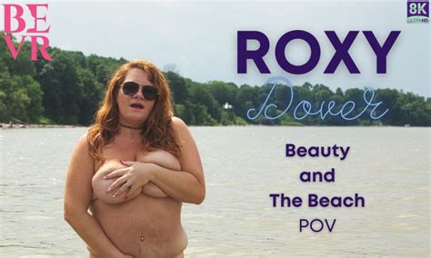 Roxy Dover Beauty And The Beach POV BlushErotica Virtual Reality Sex