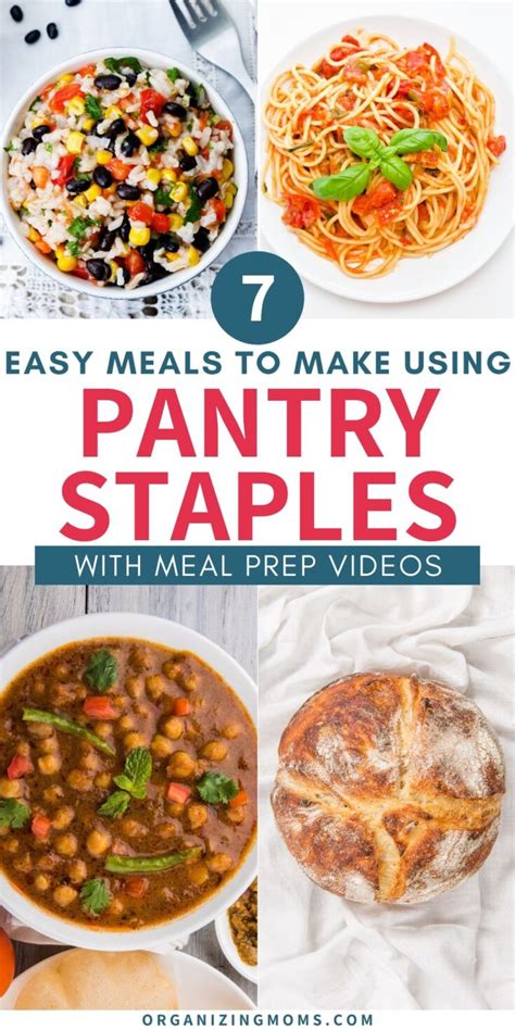 Easy Pantry Meals You Can Make Tonight Organizing Moms