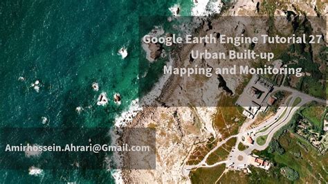 Google Earth Engine Tutorial 27 Urban Built Up Mapping And Monitoring