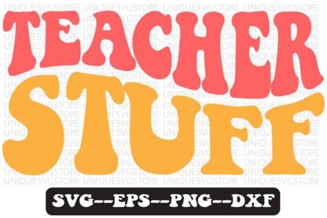 Teacher Stuff Groovy Retro Svg Design Graphic By Uniquesvgstore