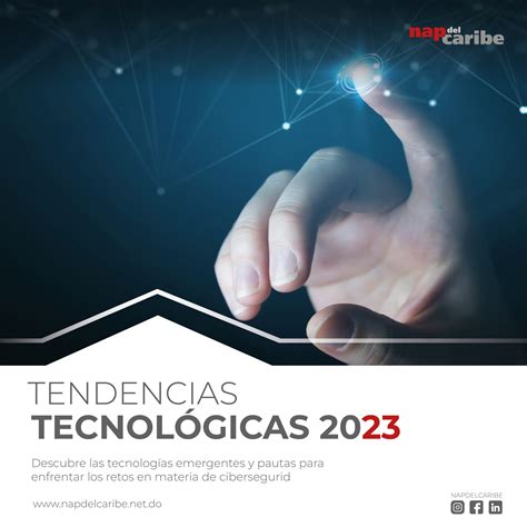 Nap Del Caribe Lanza Whitepaper Tendencias Tecnol Gicas Nap