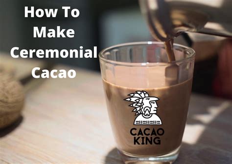 How To Make Ceremonial Cacao Cacao King