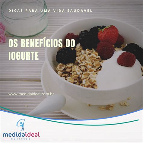 Os benefícios do iogurte Medida Ideal