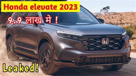 Honda Elevate 2023 Honda Elevate Fully Leaked All New Honda Elevate