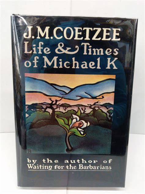 Coetzee Life And Times Of Michael K 4