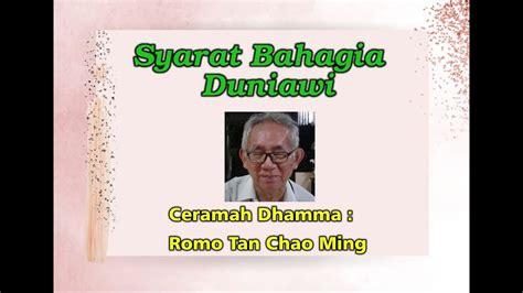 Syarat Bahagia Duniawi DHAMMADESANA CERAMAH DHAMMA BHIKKHU BHANTE