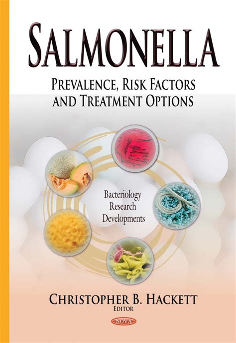 Salmonella: Prevalence, Risk Factors and Treatment Options – Nova ...