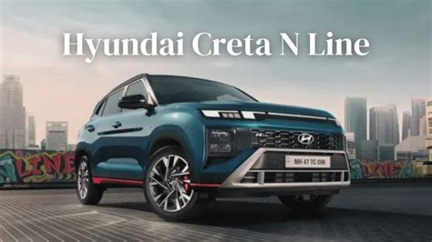 Launch Date Confirmed Hyundai Creta N Line