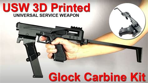 Universal Service Weapon Usw D Printed Glock Carbine Kit Youtube