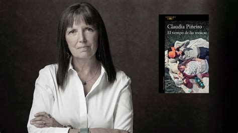 As Empieza La Nueva Novela De Claudia Pi Eiro El Tiempo De Las