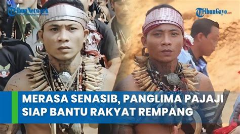 Merasa Senasib Panglima Pajaji Siap Bantu Rakyat Rempang Tribungayo