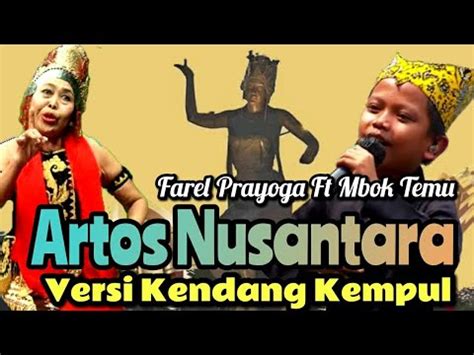 Farel Prayoga Feat Mbok Temu Artos Nusantara Versi Kendang Kempul