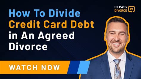 How To Divide Credit Card Debt In An Agreed Divorce Youtube