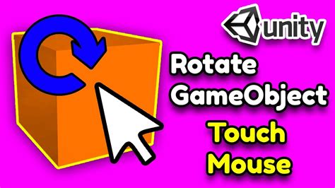 Unity 3d Tutorial Rotate Gameobject With Mousetouch Youtube