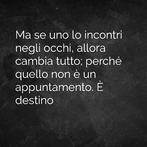 Il Destino Parole Motivazionali Citazioni Citazioni Preferite