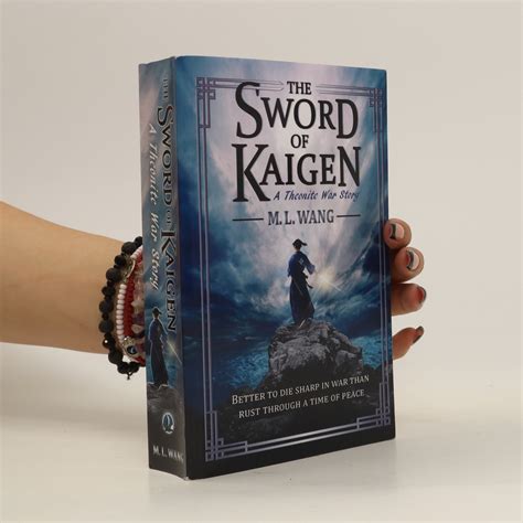 The Sword Of Kaigen A Theonite War Story Wang M L Knihobot Sk