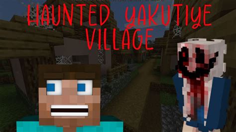 Haunted Yakutiye Village Minecraft Horror Map Youtube