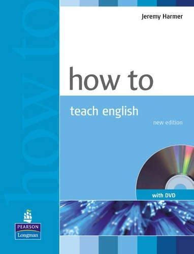 Isbn 9781405847742 How To Teach English New Edition Book For Pack