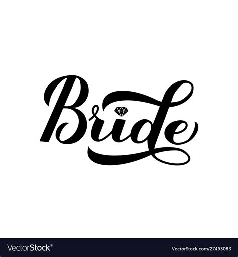 Bride Calligraphy Hand Lettering Isolated Vector Image