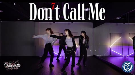 [연세대 실루엣] 샤이니 Shinee Don T Call Me 커버댄스 Dance Cover Youtube