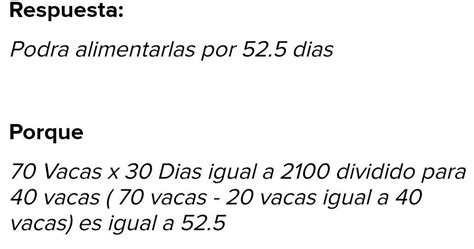 Marta tiene alimento para sus 70 vacas durante 30 días con 20 vacas