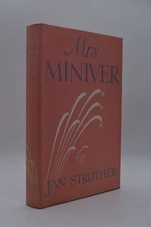 Mrs Miniver By Struther Jan Very Good Hardcover 1940 First