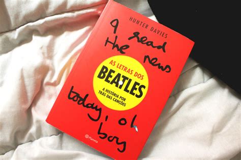 Curiosidades Sobre Os Beatles Extra Das Do Livro As Letras Dos