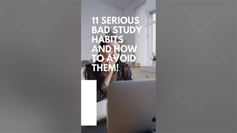 11 Serious Bad Study Habits Selfimprovement Selfstudy Study