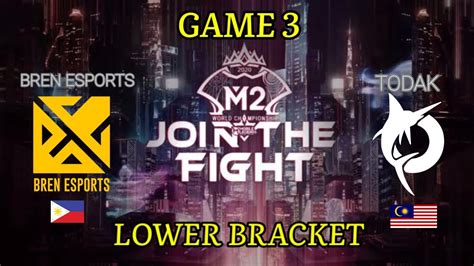 M Lower Bracket Bren Esports Vs Todak Game Mlbb World