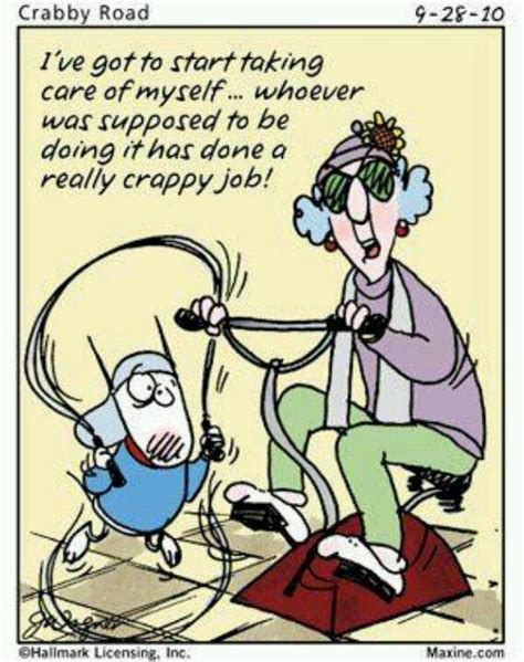 Maxine Got To Start Taking Care Of Myself Funny Cartoons Jokes Maxine Funny Cartoons