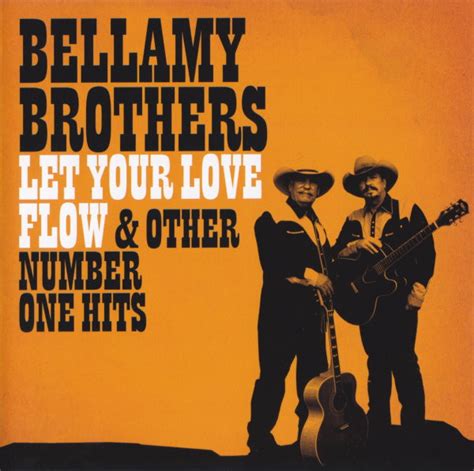 Bellamy Brothers - Let Your Love Flow & Other Number One Hits (2008, CD ...