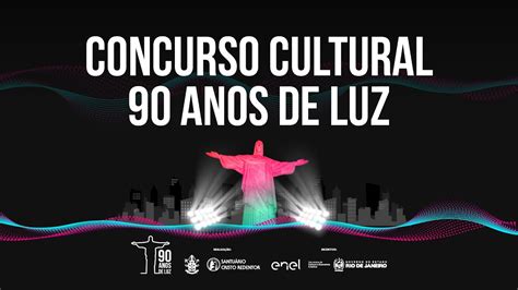 Concurso Cultural 90 Anos de Luz Santuário Cristo Redentor homenageia