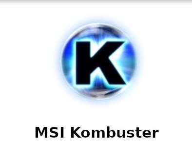 Download MSI Kombustor V4 Benchmarking Tool - Webeeky