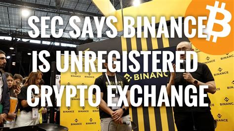 SEC Says Binance Is Operating Unregistered Securities Exchange YouTube