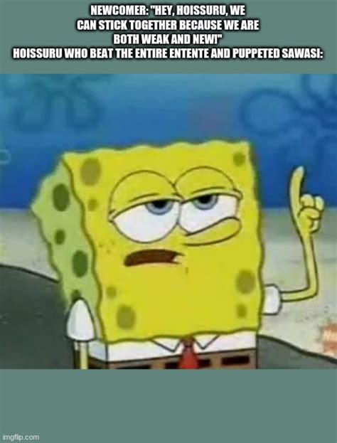 I Ll Have You Know Spongebob Meme Imgflip