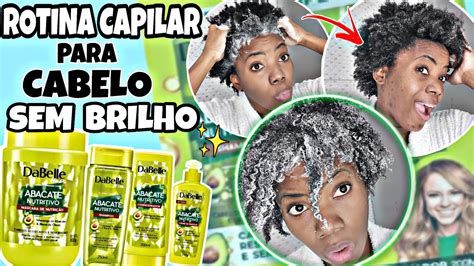 VEJA MINHA ROTINA CAPILAR DABELLE HAIR ABACATE NUTRITIVO Cabelo