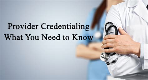 Provider Credentialing What You Need To Know