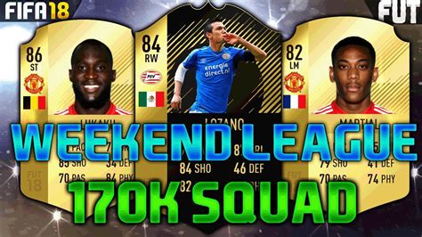 FIFA 18 150K 200K SQUAD BUILDER Feat LOZANO 2IF LUKAKU MARTIAL FUT