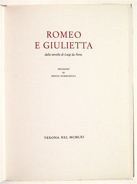 SOMMARUGA RENZO Romeo E Giulietta Dalla Novella Di Luigi Da Porto