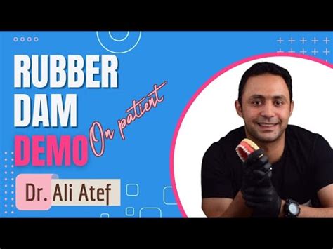 Rubber Dam Demo On Patient Dr Ali Atef Youtube