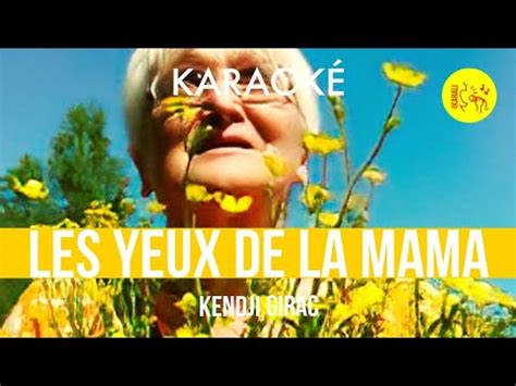 Les Yeux De La Mama Kendji Girac Karaok Youtube