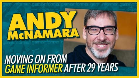 Andy McNamara Leaves Game Informer After 29 Years We Have Cool