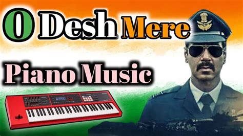 O Desh Mere Teri Shan Pe Sadke Desh Mere Piano Song Youtube