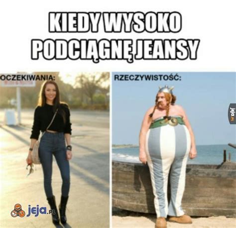 Oczekiwania vs Rzeczywistość Jeja pl