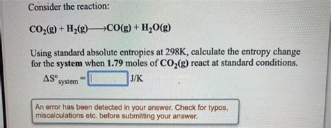 Solved Consider The Reaction Csgraphite O2g →co2g