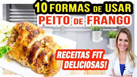 10 Receitas PEITO DE FRANGO FÁCEIS RÁPIDAS e BARATAS Gostosas