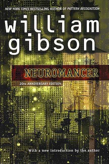 I Hope I Didn't Just Give Away the Ending: Neuromancer by William Gibson