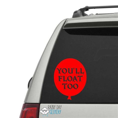 We All Float Down Here And You Ll Float Too Vinyl Decal Etsy